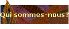 Qui sommes-nous?